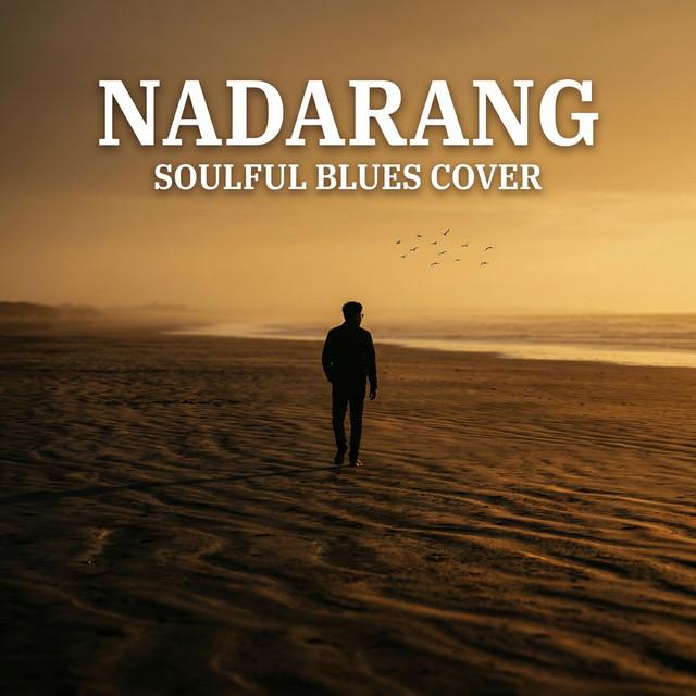 Nadarang - Soulful Blues Cover