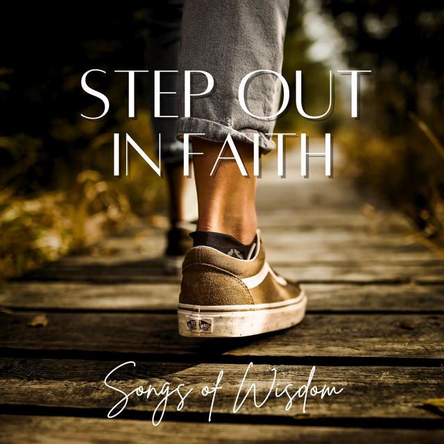Step out in faith