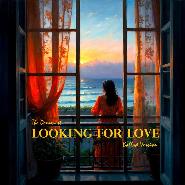 Looking For Love - Ballad Version