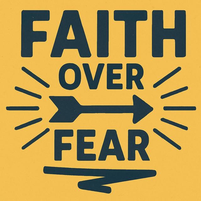 FAITH OVER FEAR