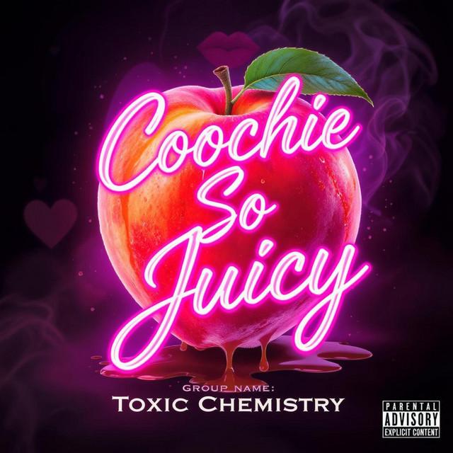 Coochie So Juicy