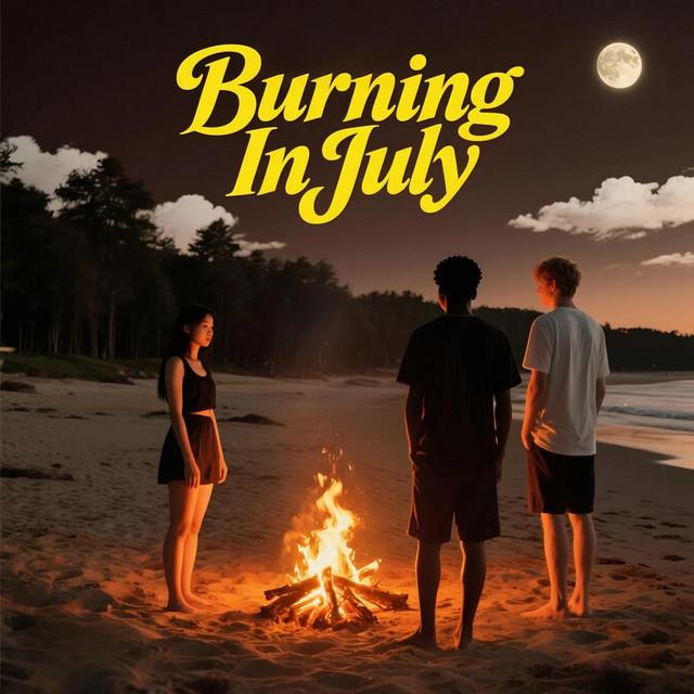 Burning In July