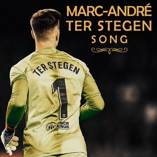Marc-André ter Stegen Song
