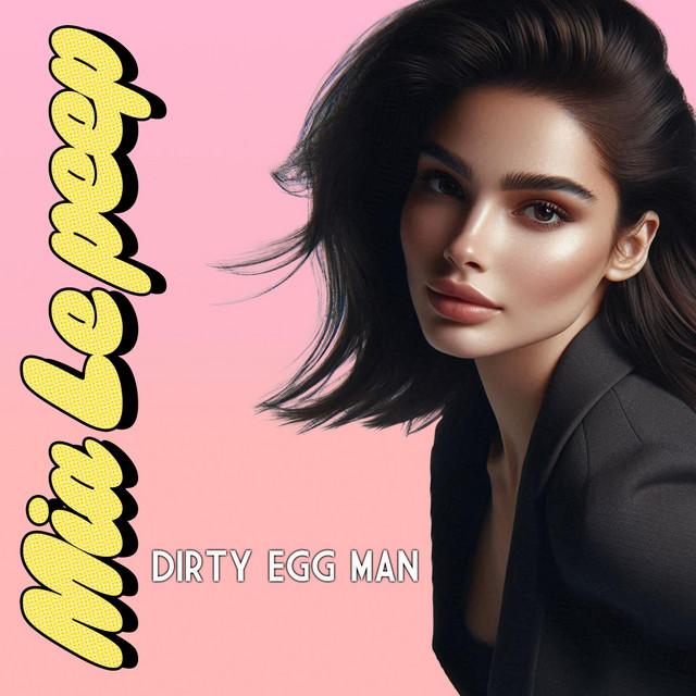 Dirty Egg Man