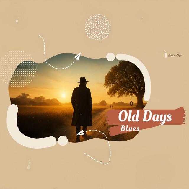 Old Days Blues