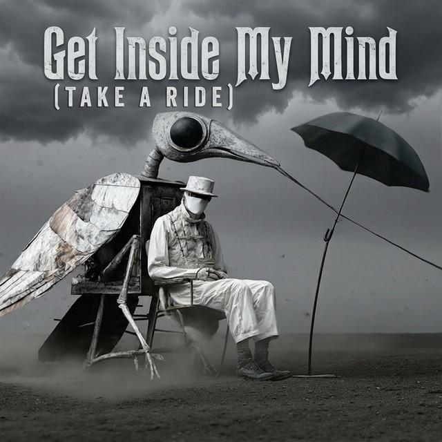Get Inside My Mind (Take A Ride)