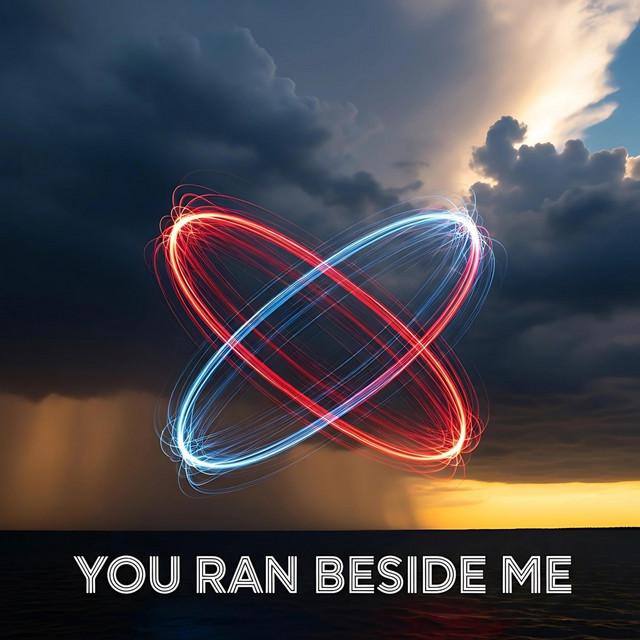 You Ran Beside Me - Special Version