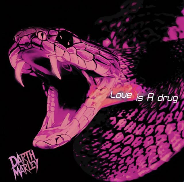 Love is a Drug