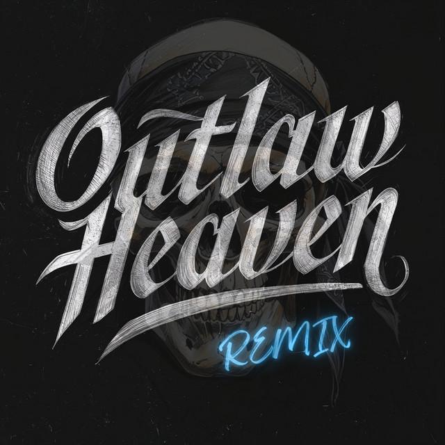OUTLAW HEAVEN - Remix