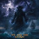 We are the Storm!