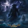 We are the Storm!