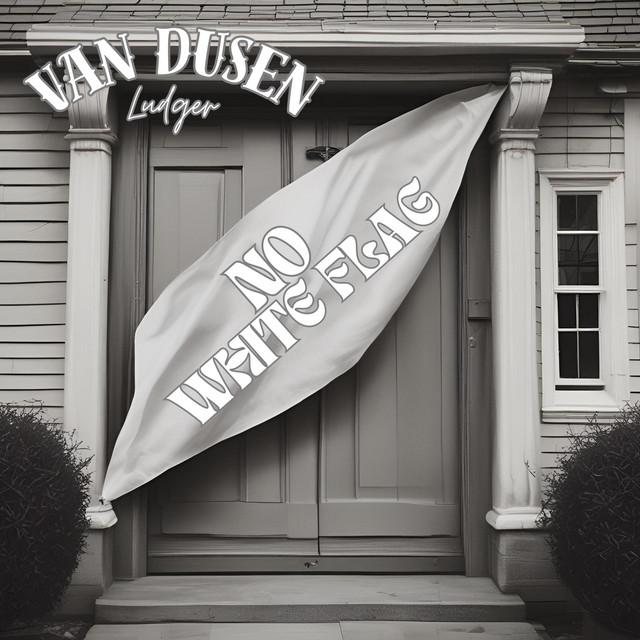 NO WHITE FLAG