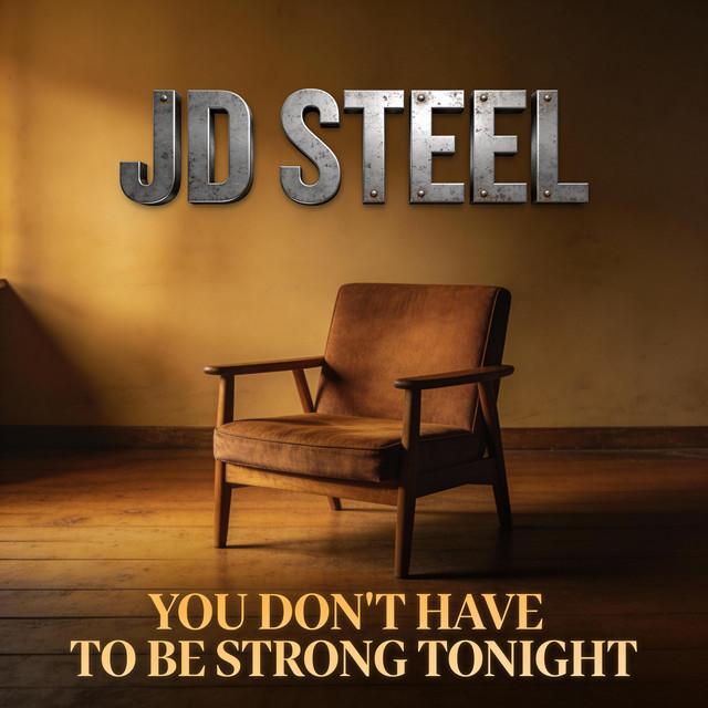 You Don't Have To Be Strong Tonight