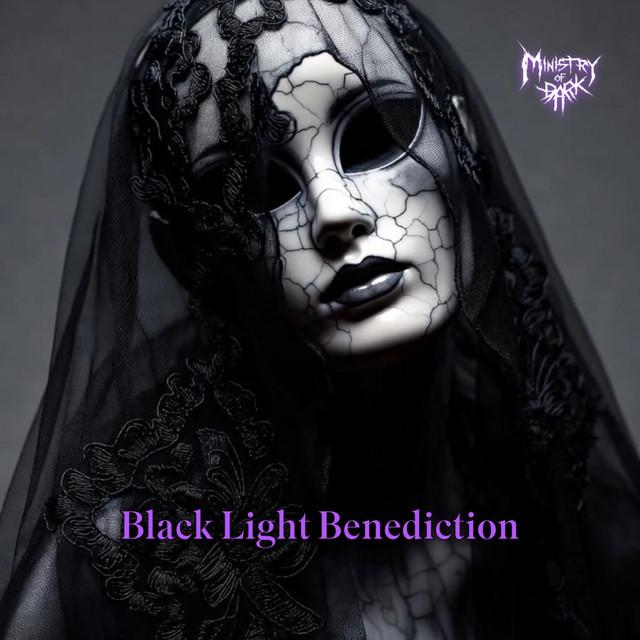 Black Light Benediction