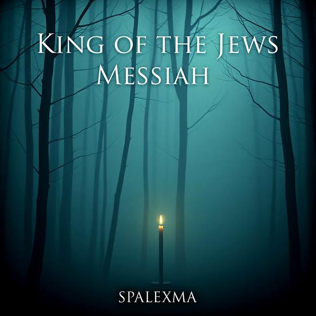 King of the Jews Messiah