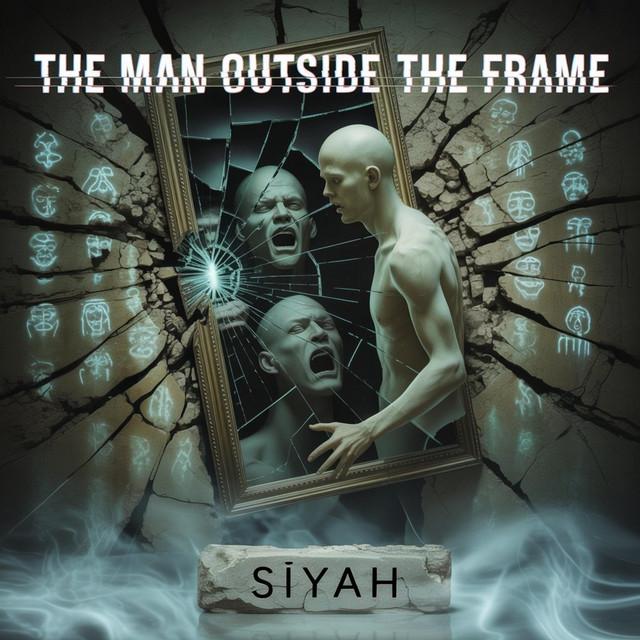 THE MAN OUTSIDE THE FRAME