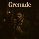Grenade - 1950s Soul Best Version