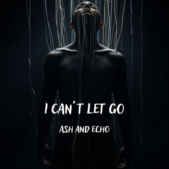 I Can't Let Go