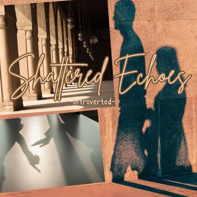 Shattered Echoes
