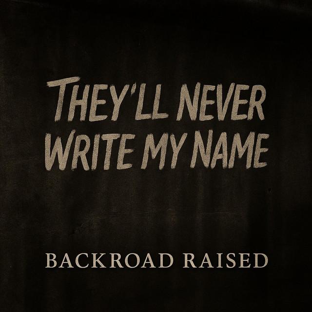 They'll Never Write My Name