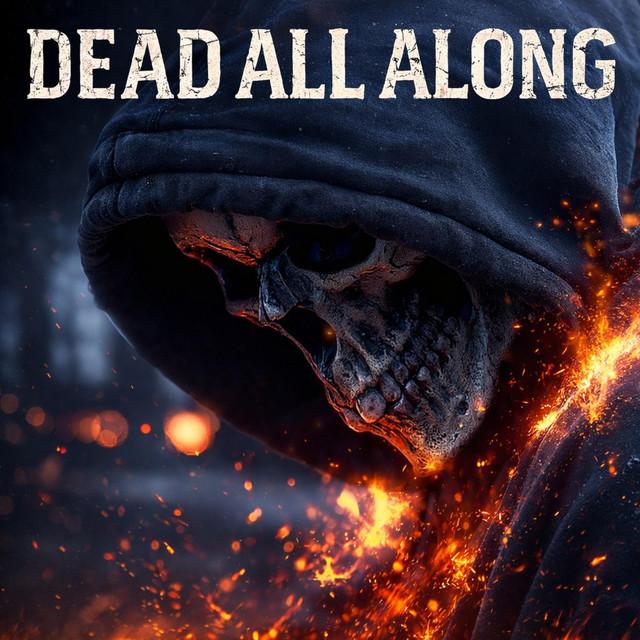 Dead All Along