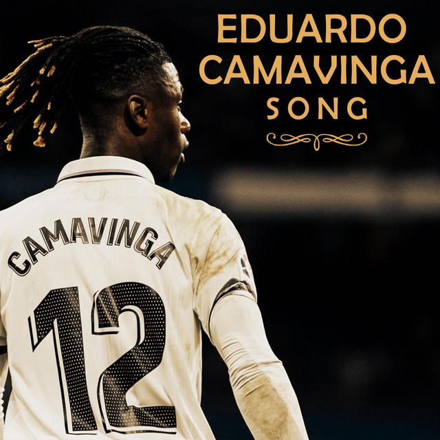 Eduardo Camavinga Song