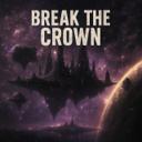 Break the Crown