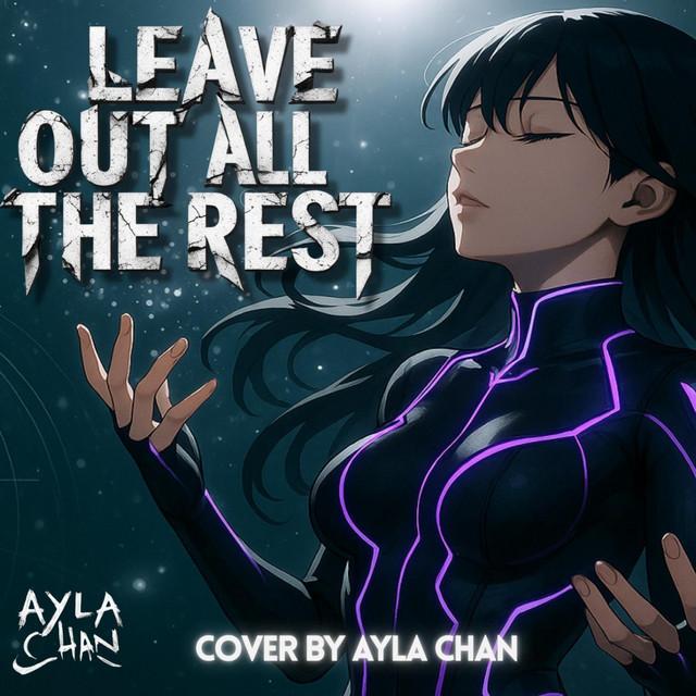 Leave Out All The Rest