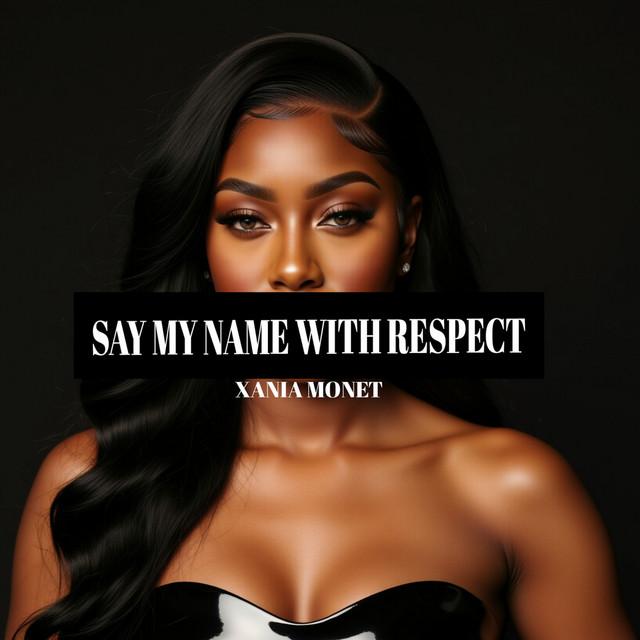 Say My Name With Respect