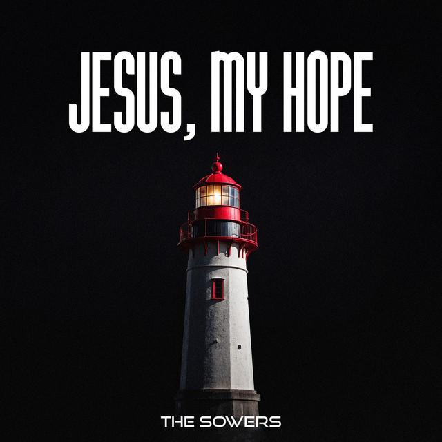 Jesus, My Hope