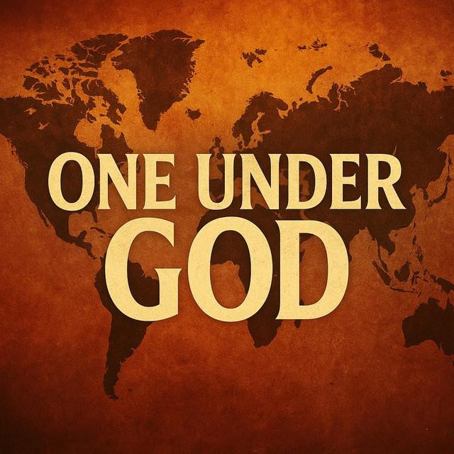 ONE UNDER GOD