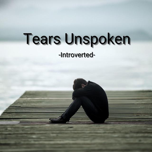 Tears Unspoken