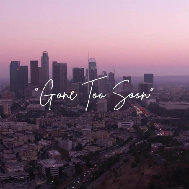 Gone Too Soon