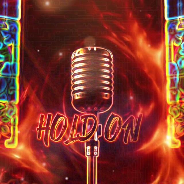 HOLD ON
