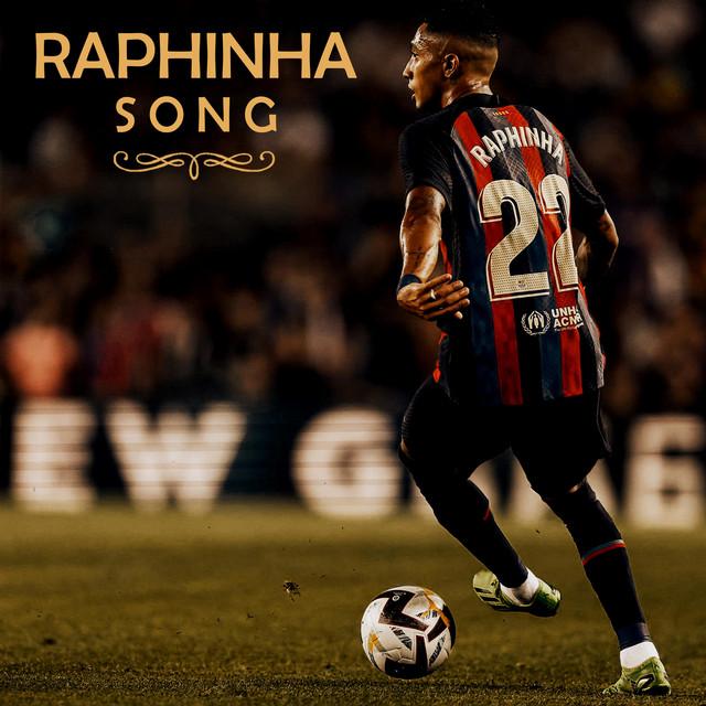 Raphinha Song