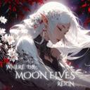 Where the Moon Elves Reign