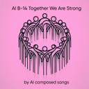 AI B-14 Together We Are Strong