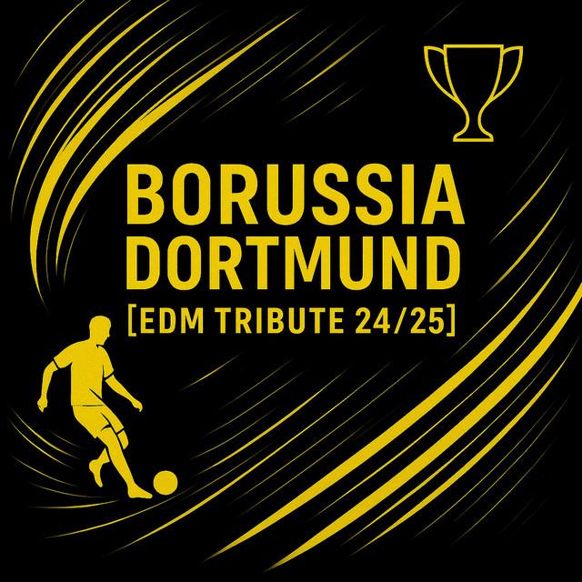 Borussia Dortmund (EDM Tribute 24-25)