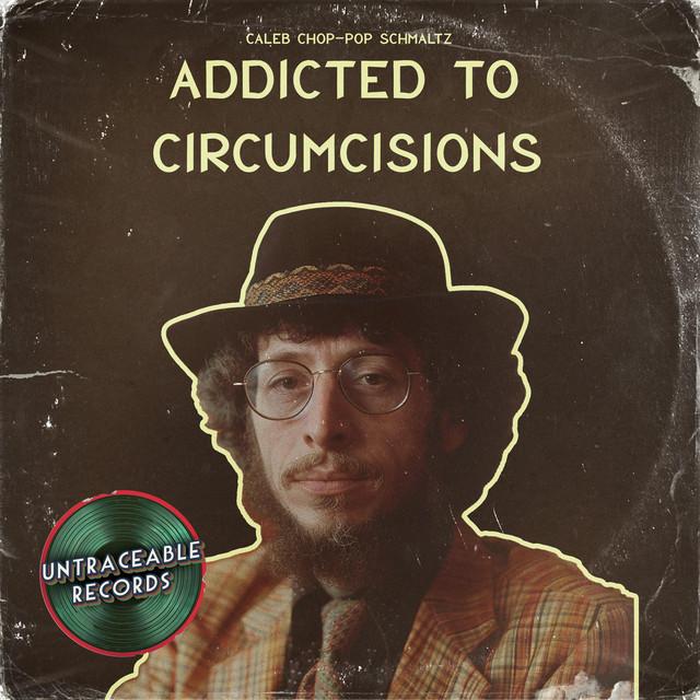 Addicted To Circumcisions