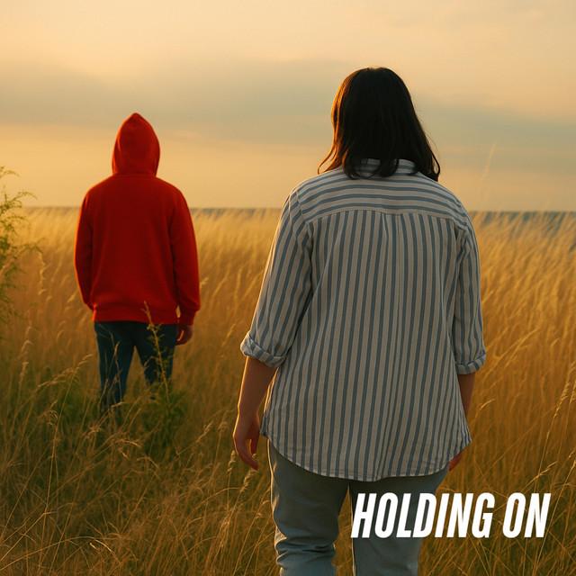 Holding On